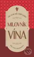 Vše, co by měl vědět každý milovník vína - Melissa Monosoff - kniha z kategorie Podle potraviny