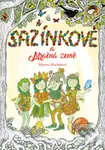 Sazínkové a Mračná země - Martina Macháčová - kniha z kategorie Pohádky
