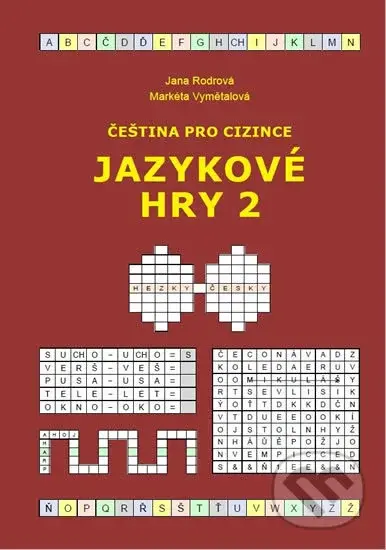 Čeština pro cizince - Jazykové hry 2 - Jana Rodrová, Markéta Vymětalová