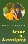 Artur a Leontýna - Ignát Herrmann