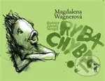Ryba Chyba - Magdalena Wagnerová, Zdeněk Netopil (ilustrácie) - kniha z kategorie Pohádky