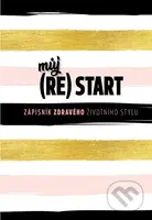 Můj (re)start - Zápisník zdravého životního stylu - kniha z kategorie Diety a zdravá výživa