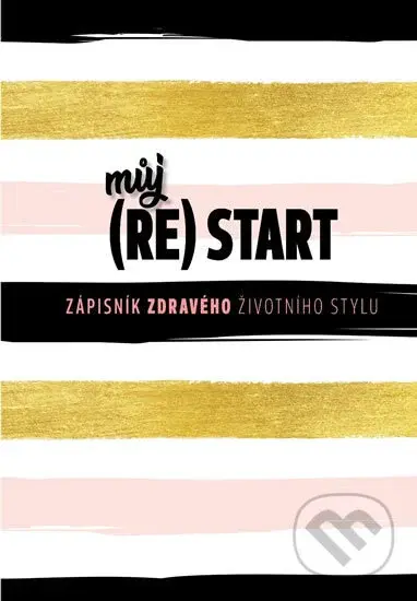 Můj (re)start - Zápisník zdravého životního stylu - kniha z kategorie Diety a zdravá výživa