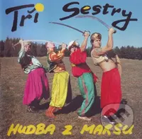Tři sestry: Hudba z Marsu LP (2 LP) - Tři sestry