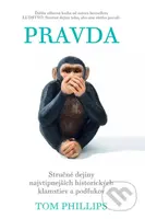 Pravda (Stručné dejiny najvtipnejších historických klamstiev a podfukov) - kniha z kategorie Historie