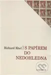 S papírem do nedohledna - Richard Khel - kniha z kategorie Teorie umění