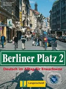 Berliner Platz Neu 2 - Lehr- und Arbeitsbuch - Christiane Lemcke a kol. - kniha z kategorie Jazykové učebnice a slovníky