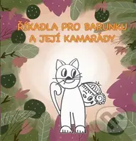 Říkadla pro Barunku a její kamarády (Ilustrované říkanky pro nejmenší) - kniha z kategorie Hádanky a říkanky