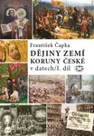 Dějiny zemí Koruny české v datech I. - František Čapka - kniha z kategorie Historie