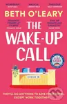 The Wake-Up Call - Beth O'Leary