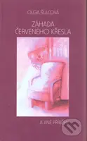 Záhada červeného křesla (... a jiné příběhy) - Olga Šulcová - kniha z kategorie Společenská beletrie