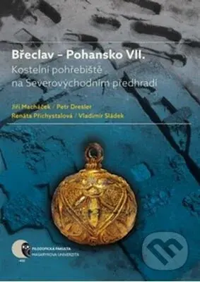 Břeclav Pohansko VII (Kostelní pohřebiště na Severovýchodním předhradí) - kniha z kategorie Historie