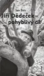 Jiří Dědeček Pohyblivý cíl - Jan Šulc - kniha z kategorie Společenská beletrie