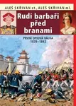 Rudí barbaři před branami (První opiová válka 1839-1842) - kniha z kategorie Historie