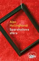 Sparsholtova aféra - Alan Hollinghurst - kniha z kategorie Společenská beletrie