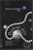 Perlový svět - Blanka Kubešová - kniha z kategorie Poezie