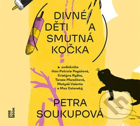 Divné děti a smutná kočka - Petra Soukupová - audiokniha z kategorie Pro děti