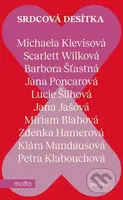 Srdcová desítka - Michaela Klevisová, Zdenka Hamerová, Lucie Šilhová, Jana Jašová, Barbora Šťastná, Petra Klabouchová, Klára Mandausová, Jana…