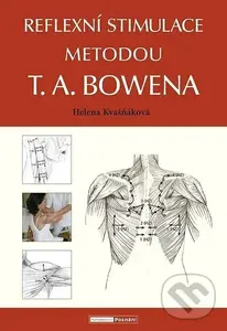 Reflexní stimulace metodou T. A. Bowena - Helena Kvašňáková