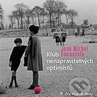 Klub nenapravitelných optimistů - Jean-Michel Guenassia - audiokniha z kategorie Společenská beletrie