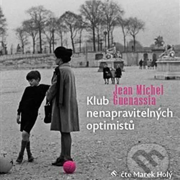 Klub nenapravitelných optimistů - Jean-Michel Guenassia - audiokniha z kategorie Společenská beletrie