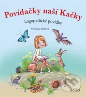 Povídačky naší Kačky (Logopedické povídky) - Bohdana Pávková, Aleš Čuma (ilustrátor) - kniha z kategorie Beletrie pro děti