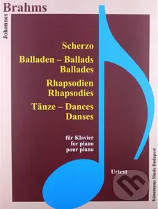 Scherzo, Balladen, Rhapsodien - Johannes Brahms