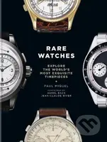Rare Watches (Explore the World’s Most Exquisite Timepieces) - kniha z kategorie Zdraví a životní styl