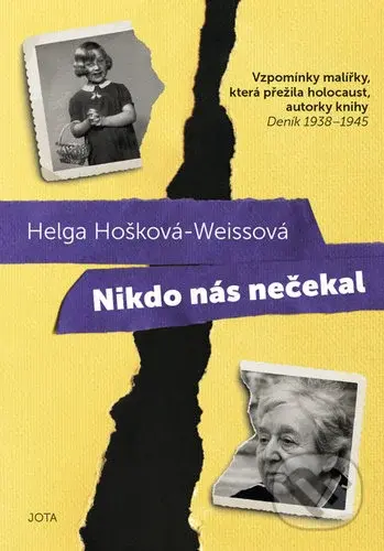Nikdo nás nečekal - Helga Hošková-Weissová - kniha z kategorie Společenská beletrie