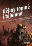 Dějiny temné i tajemné (Záhadné české zločiny) - Jaroslav Krupka