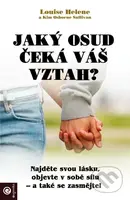 Jaký osud čeká váš vztah? (Najděte svou lásku, objevte v sobě sílu - a také se zasmějte!) - kniha z kategorie Psychologie