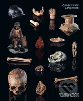 Človek v čase a priestore (Pár slov o Homo sapiens sapiens) - kniha z kategorie Historie