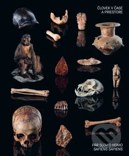 Človek v čase a priestore (Pár slov o Homo sapiens sapiens) - kniha z kategorie Historie