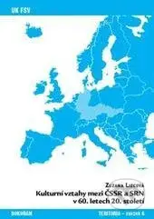 Kulturní vztahy mezi ČSSR a SRN v 60. letech 20. století - kniha z kategorie Historie