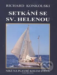 Setkání se Sv. Helenou (Niké na plavbě kolem světa - Část devátá) - kniha z kategorie Cestopisy z Afriky