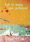 Bylo to hustý, pane profesore - Vladimír Kolár - kniha z kategorie Beletrie