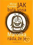 Jak byla vosa Marcelka ráda, že je - Michal Čunderle - kniha z kategorie Pohádky