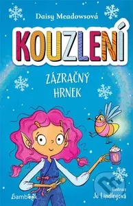 Kouzlení - Zázračný hrnek - Daisy Meadows - kniha z kategorie Pro děti
