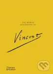 The World According to Vincent van Gogh - Nienke Bakker, Ann Blokland - kniha z kategorie Malířství a sochařství
