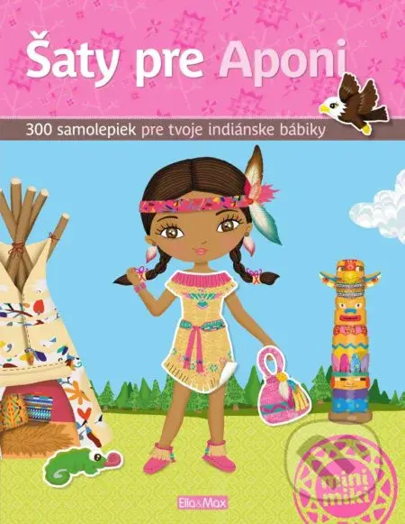 Šaty pre Aponi (300 samolepiek pre tvoje indiánske bábiky)