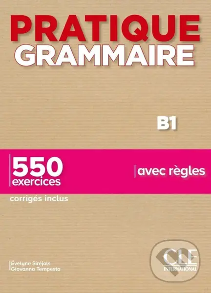Pratique Grammaire niveau B1 2e ed. - Giovanna Tempesta