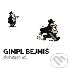 Gimpl Bejmiš, dohazovač - kniha z kategorie Komiksy