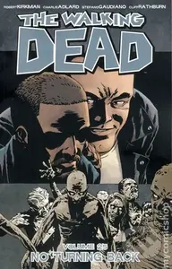 Živí mrtví (Díl dvacátý pátý) (Není cesty zpět) - Robert Kirkman - kniha z kategorie Komiksy