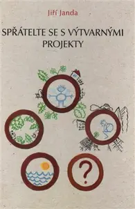 Spřátelte se s výtvarnými projekty - Jiří Janda
