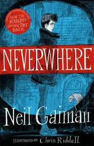 Neverwhere - Neil Gaiman, Chris Riddell
