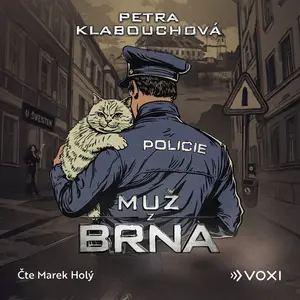 Muž z Brna - Petra Klabouchová - audiokniha