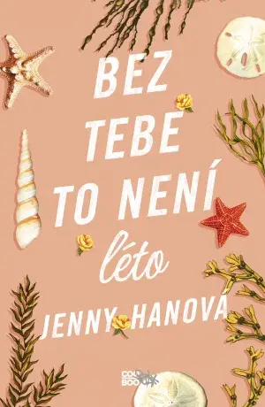 Bez tebe to není léto - Jenny Hanová - e-kniha