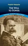 The Will to Power - Friedrich Nietzsche