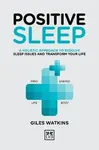 Positive Sleep - A. J. Watkins