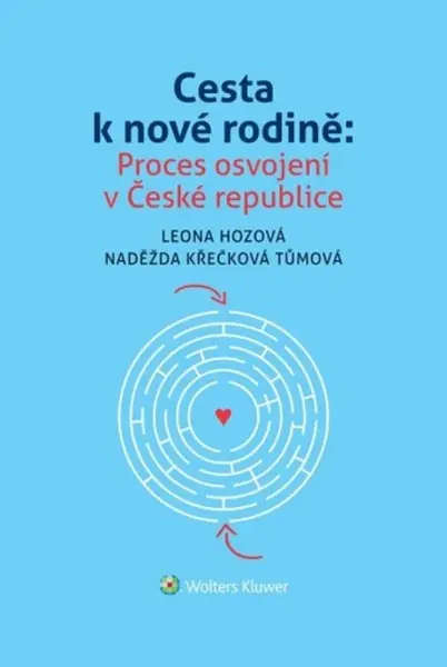 Cesta k nové rodině - Leona Hozová, Naděžda Křečková Tůmová